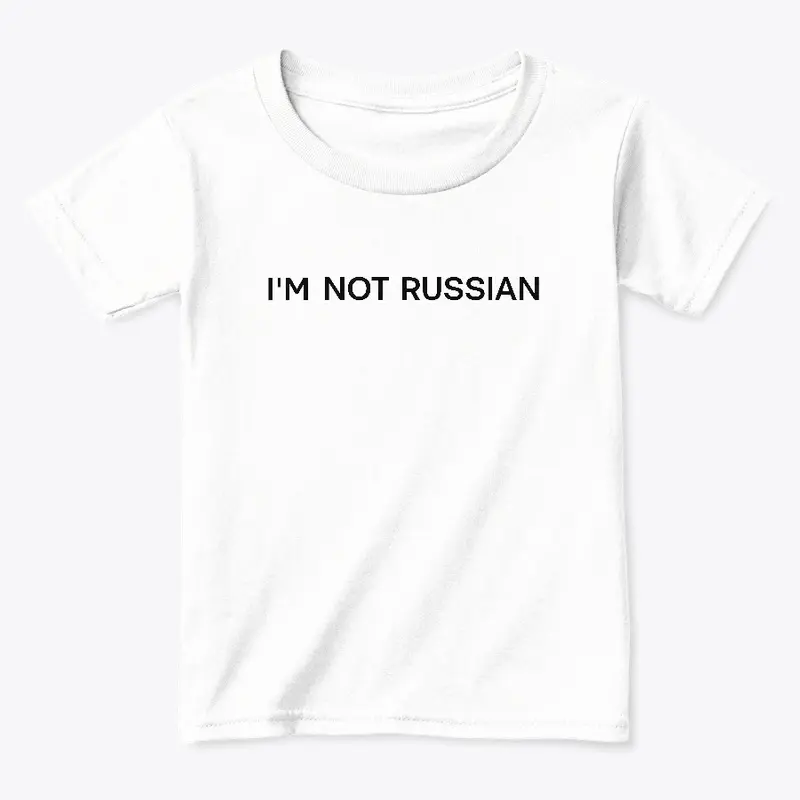 Im not russian (white)