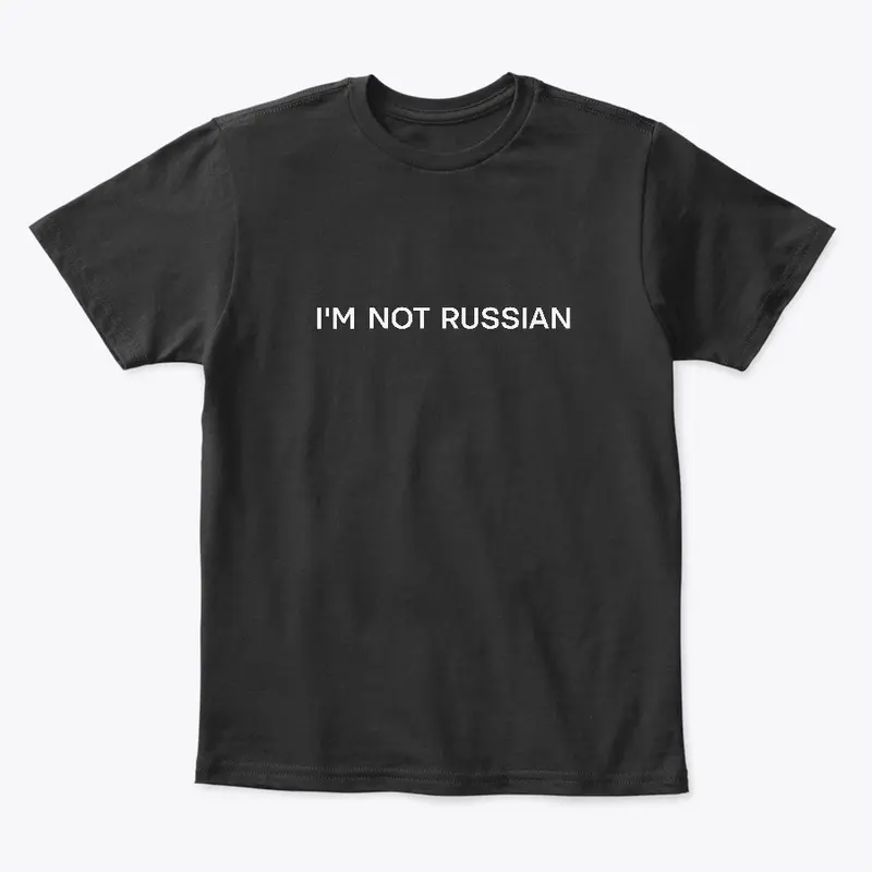 Im not russian (black)