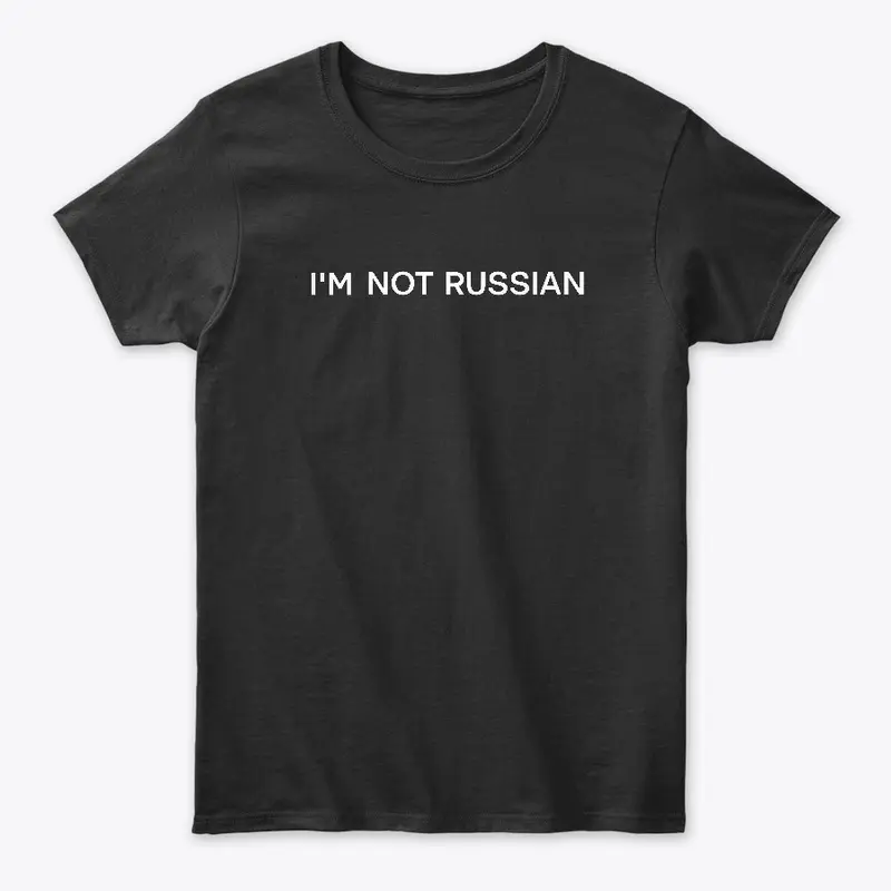 Im not russian (black)