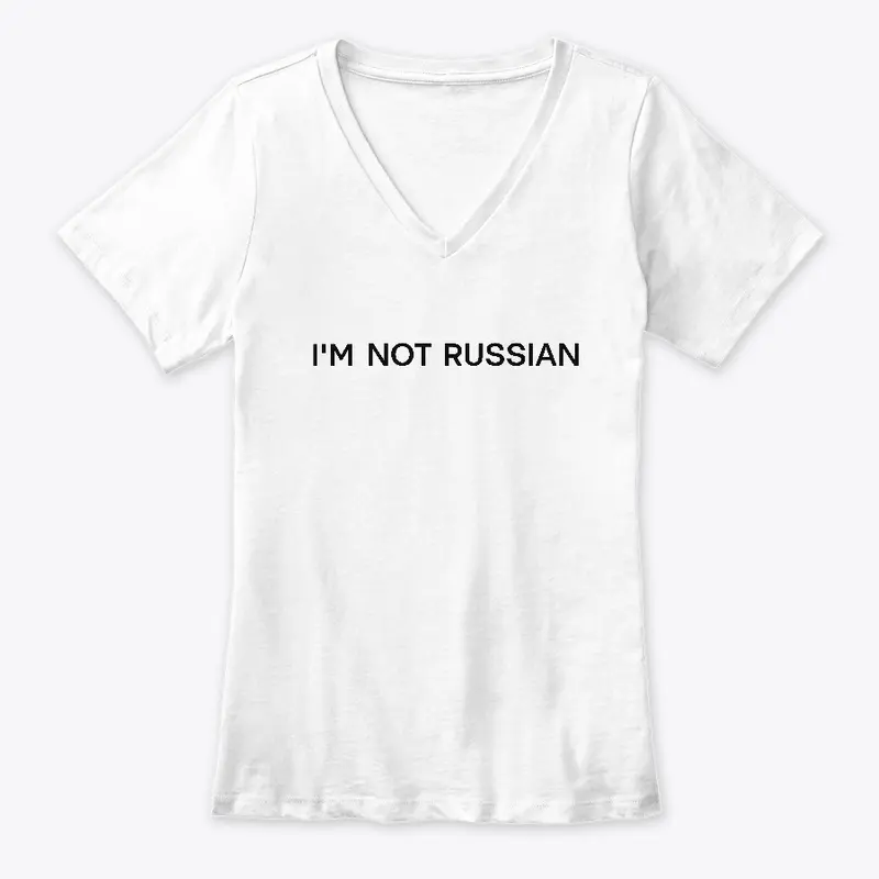 Im not russian (white)