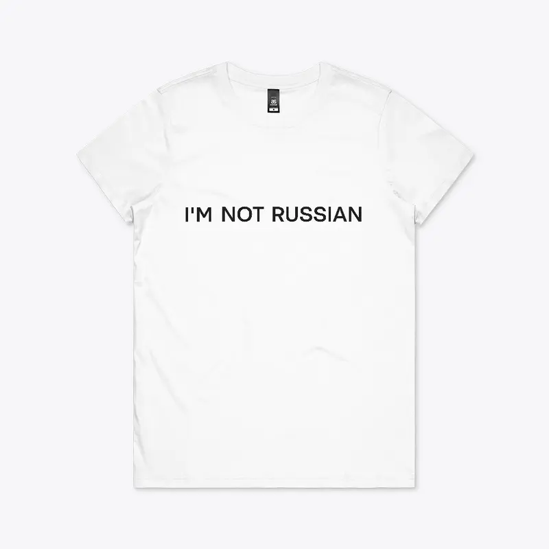 Im not russian (white)